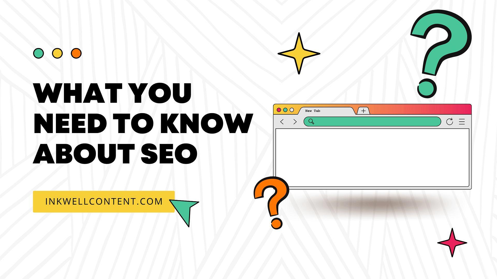 A banner image for this blog reads "What you need to know about SEO" with question marks and a browser pictured